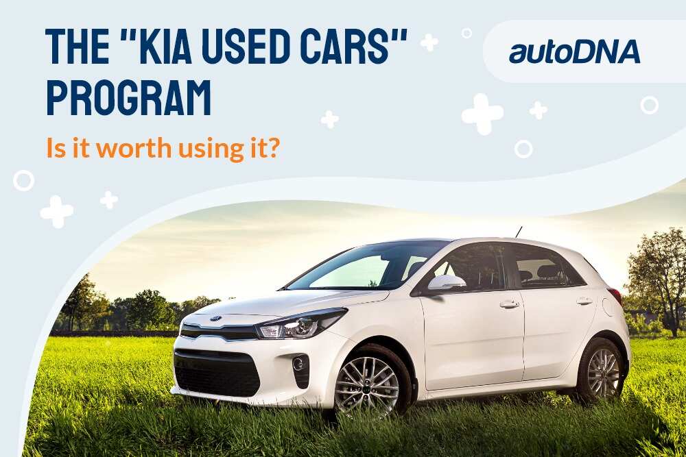 The “KIA Used Cars” program. Is it worth it? KIA Used cars