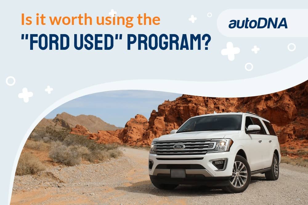 Is it worth using the “Ford Used” program? ford used