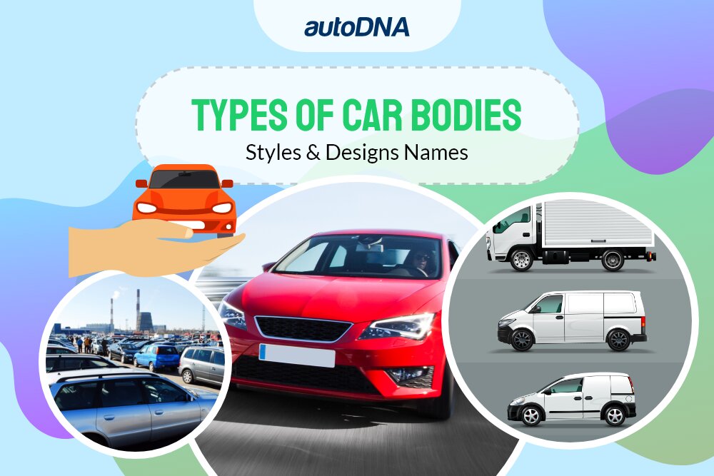 Types of Cars: Bodies, Styles & Designs Names Types of Car Bodies